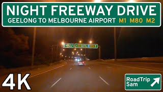 Night Driving to Melbourne Airport 🇦🇺 [4K] - Princes Freeway / Western Ring Road - Raw Audio / POV