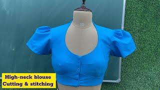 Highneck blouse cutting and stitching