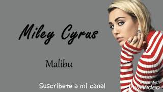 Miley cyrus. Malibu.  Letra