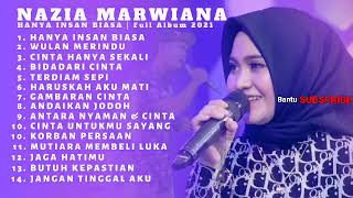Nazia Marwiana Ageng Musik Hanya Insan Biasa Full Album 2021