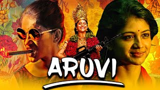 Aruvi - Tamil Blockbuster Drama Hindi Dubbed Movie l Aditi Balan,Pradeep Anthony,Lakshmi Gopalaswamy
