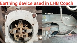 LHB कोच में Earthing device का प्रयोग क्यों किया जाता है,Why use Earthing device in LHB Coach