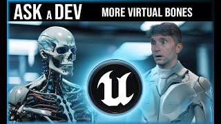 Skeletons: Virtual Bones Applied | Unreal Engine Tutorial