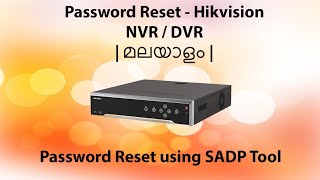 Hikvision DVR/NVR Password Reset | SADP Tool | Malayalam | #dvr #nvr #passwordreset #malayalam