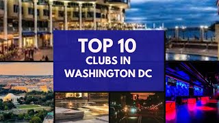 Top 10 Clubs in Washington DC Nightlife