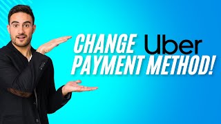 How to Change Default Payment Method on Uber (Quick & Easy)