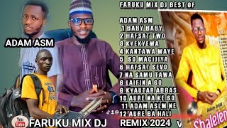 2024 REMIX  BY ADAM ASLM  BEST OF FARUKU MIX DJ TAMBO HAUSA MUSIC 2024