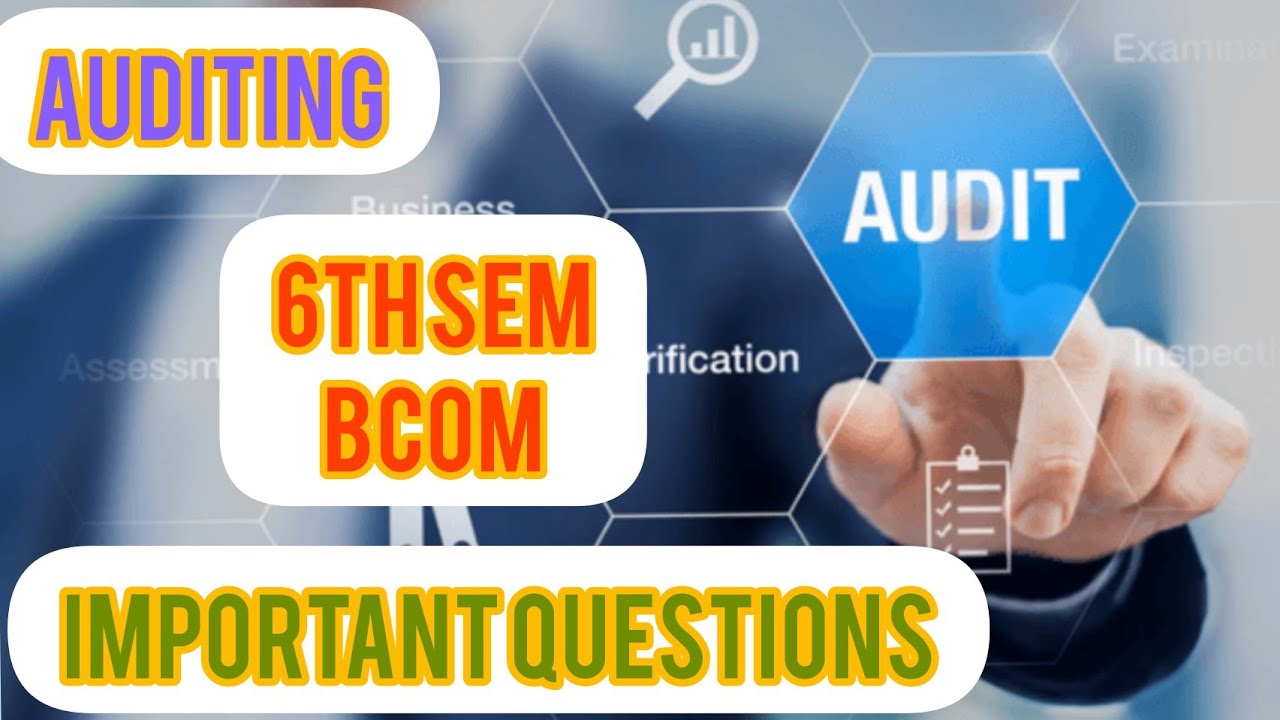 6th Sem Bcom/Auditing Important Questions 👍👍👍 - YouTube