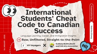 International Students' Cheat Code to Canadian Success Workshop - Language | Career | Immigration