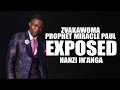 ZVAKAWOMA PROPHET MIRACLE PAUL EXPOSED HANZI IN'ANGA