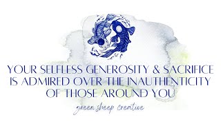 Your Selfless Generosity & Sacrifice is Admired over the Inauthenticity of those around You! #greed