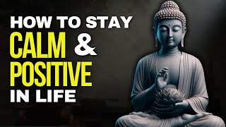 How to Be Calm and Peaceful Within | Buddhist Philosophy | Buddhism
