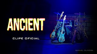 ANCIENT - Samuel Oliveira (Clipe oficial)