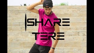 ISHARE TERE Song | Desihop workout | Ishare choreography | Guru Randhawa | Vishal prajapati | 2018