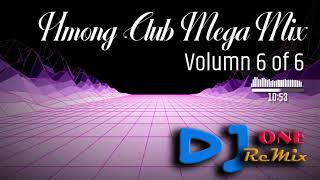 vol.06 Hmong Club Mega Mix 6/6 July 4th 2020 Premiere