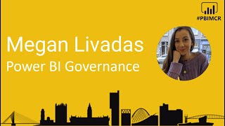 Power BI Governance with Megan Livadas