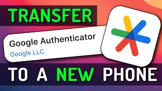 How To Transfer Google Authenticator To A New Phone