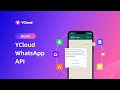 Send Notifications, OTPs & Campaigns at Scale with Lower Cost｜ 🚀 YCloud WhatsApp API Demo