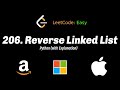 LeetCode 206 | Reverse Linked List | Algorithm Explained (Python)