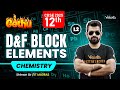 D & F Block Elements L2 | Gethu Batch | Class 12 Chemistry | CBSE 2025 | Shimon Sir