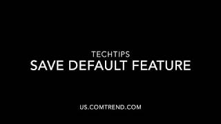 Comtrend Save Default Gateway Software Feature