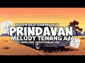 DJ MASHUP PRINDAVAN X TENANG AJA REMIX FULL BASS 2024