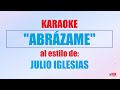 VLG Karaoke  (ABRÁZAME - JULIO IGLESIAS) Mejor versión