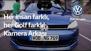 Her insan farklı, her Golf farklı! - Kamera Arkası