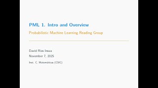 1. Introduction & Probabilistic Inference Overview || Probabilistic ML Reading Group