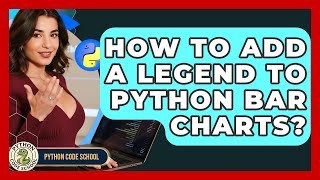 How To Add A Legend To Python Bar Charts? - Python Code School