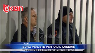 Burg perjetë per Fadil Kasemin