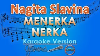 Nagita Slavina Menerka Nerka Karaoke GMusic