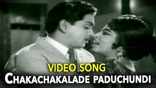 "Chakachakalade Paduchundi" Video Song || Akka Chellelu