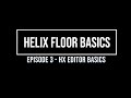 Helix Floor Basics Episode 3 - HX Editor Basics