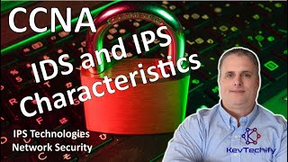 Merkmale von IDS und IPS – IPS-Technologien – Netzwerksicherheit – CCNA – KevTechify | Video 43
