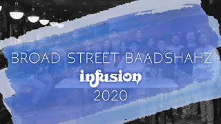 Broad Street Baadshahz - Infusion 2020 (Front Row)