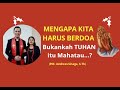 MENGAPA HARUS BERDOA, BUKANKAH TUHAN ITU MAHATAU?