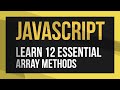 12 Essential JavaScript Array Methods