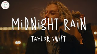 Taylor Swift - Midnight Rain (Lyric Video) | Cause he was sunshine I was midnight rain