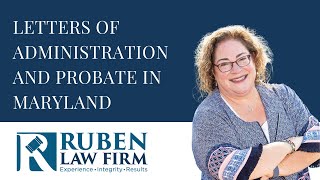 Letters of Administration and Probate in Maryland