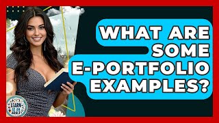 What Are Some E-portfolio Examples? - Learn As An Adult