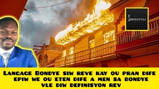 Langage Bondye siw reve kay ou pran dife epiw we ou eten dife a men sa bondye vle diw definisyon rev