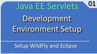 Prepare Dev. Environment WildFly and Eclipse | JavaEE Servlet Tutorial #01
