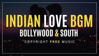 Indian Love BGM Bollywood & South - Copyright Free Music