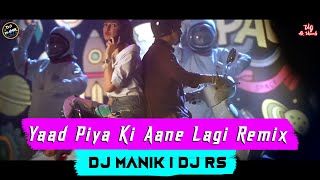 Yaad Piya Ki Aane Lagi | Dj Manik 2020 | DJ RS | Ak Visual | Neha Kakkar