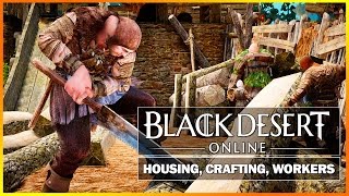 Black Desert Guía: Housing, Crafting y Workers | Español | Makina