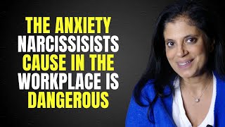 The anxiety narcissists cause in the workplace is dangerous