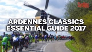 Ardennes Classics 2017: Essential Guide | Cycling Weekly