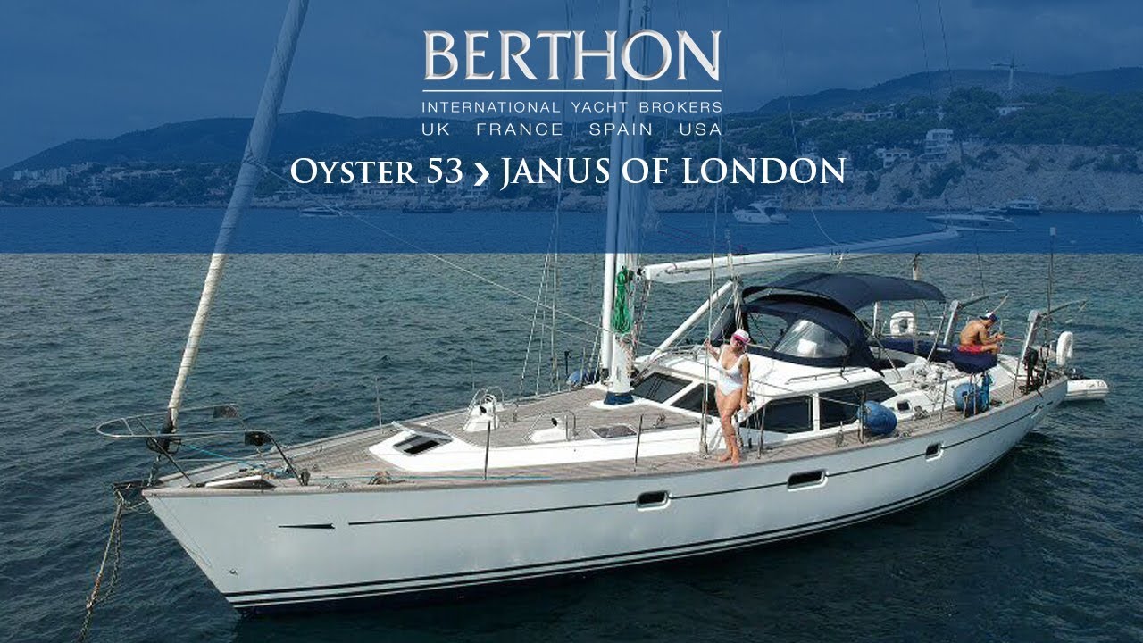 [OFF MARKET] Oyster 53 (JANUS OF LONDON) - Yacht For Sale - Berthon ...