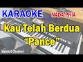 KAU TELAH BERDUA ll KARAOKE PANCE ll PANCE F PONDAAG ll NADA PRIA E=DO